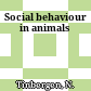 Social behaviour in animals