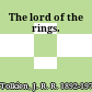 The lord of the rings.