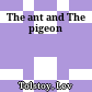 The ant and The pigeon