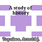 A study of history