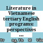 Literature in Vietnamese tertiary English programs: perspectives and practice