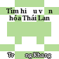 Tìm hiểu văn hóa Thái Lan