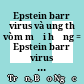 Epstein barr virus và ung thư vòm mũi họng = Epstein barr virus and nasopharyngeal cancer