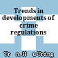 Trends in developments of crime regulations