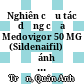 Nghiên cứu tác dụng của Medovigor 50 MG (Sildenaifil) để đánh giá hiệu quả, tính an toàn và sự chấp nhận đối với bệnh nhân nam bị rối loạn chức năng ở Việt Nam