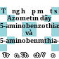 Tổng hợp một số Azometin dãy 5-aminobenzothiazol và 5-aminobenmthia-diazoi