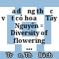 Đa dạng thực vật có hoa ở Tây Nguyên = Diversity of flowering plants in Tay Nguyen