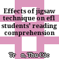 Effects of jigsaw technique on efl students' reading comprehension