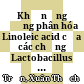 Khả năng đồng phân hóa Linoleic acid của các chủng Lactobacillus spp. phân lập từ hệ vi khuẩn đường ruột ở người Việt Nam