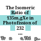 The Isomeric Ratio of 135m,gXe in Photofission of 232 Th Induced by 23,5 MeV Bremsstrahlung