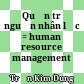 Quản trị nguồn nhân lực = human resource management /