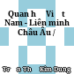 Quan hệ Việt Nam - Liên minh Châu Âu /