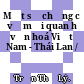 Một số chứng cứ về mối quan hệ văn hoá Việt Nam - Thái Lan /