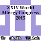 XXIV World Allergy Congress 2015