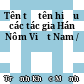 Tên tự tên hiệu các tác gia Hán Nôm Việt Nam /
