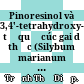 Pinoresinol và 3,4'-tetrahydroxy-3'-metoxyflanvon từ quả cúc gai dị thực (Silybum marianum (L.) Gaertn) = Pinoresinol and 3,4',5,7-tetrahydroxy-3'-methoxyflavanone from the fruits of Silybum marianum (L.) Gaertn /