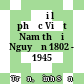 Đại lễ phục Việt Nam thời Nguyễn 1802 - 1945 =