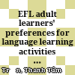 EFL adult learners’ preferences for language learning activities from the perspective of multiple intelligences :