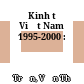 Kinh tế Việt Nam 1995-2000 :