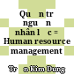 Quản trị nguồn nhân lực = Human resource management