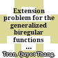Extension problem for the generalized biregular functions in Clifford analysis /