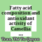 Fatty acid composition and antioxidant activity of Camellia ninhii seed oil collected in Lam Dong province