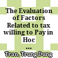 The Evaluation of Factors Related to tax willing to Pay in Hoc Mon province : Graduation thesis - Department of business administration