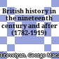 British history in the nineteenth century and after (1782-1919)