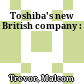 Toshiba's new British company :