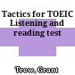 Tactics for TOEIC Listening and reading test
