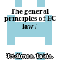 The general principles of EC law /
