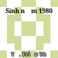 Sinh năm 1980
