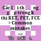 Các lỗi thường gặp trong kỳ thi KET, PET, FCE = Common mistakes in KET, PET, FCE /