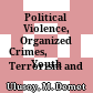 Political Violence, Organized Crimes,
Terrorism and Youth