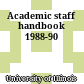 Academic staff handbook 1988-90