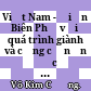 Việt Nam - Điện Biên Phủ với quá trình giành và củng cố nền độc lập dân tộc của các nước thuộc địa /