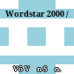 Wordstar 2000 /
