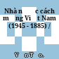 Nhà nước cách mạng Việt Nam (1945 - 1885) /