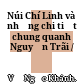 Núi Chí Linh và những chi tiết chung quanh Nguyễn Trãi /