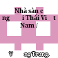 Nhà sàn cổ người Thái Việt Nam /