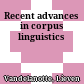 Recent advances in corpus linguistics