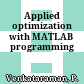 Applied optimization with MATLAB programming