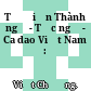 Từ điển Thành ngữ - Tục ngữ - Ca dao Việt Nam :