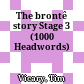 The brontê story Stage 3 (1000 Headwords)