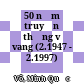 50 năm truyền thống vẻ vang (2.1947 - 2.1997)