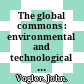 The global commons : environmental and technological governance /