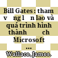 Bill Gates : tham vọng lớn lao và quá trình hình thành đế chế Microsoft = Hard drive : Bill Gates and the making of the Microsoft empire /