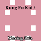 Kung Fu Kid /