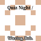 Quiz Night /