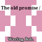 The old promise /